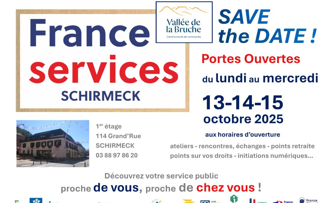 PORTES OUVERTES – FRANCE SERVICES DE SCHIRMECK