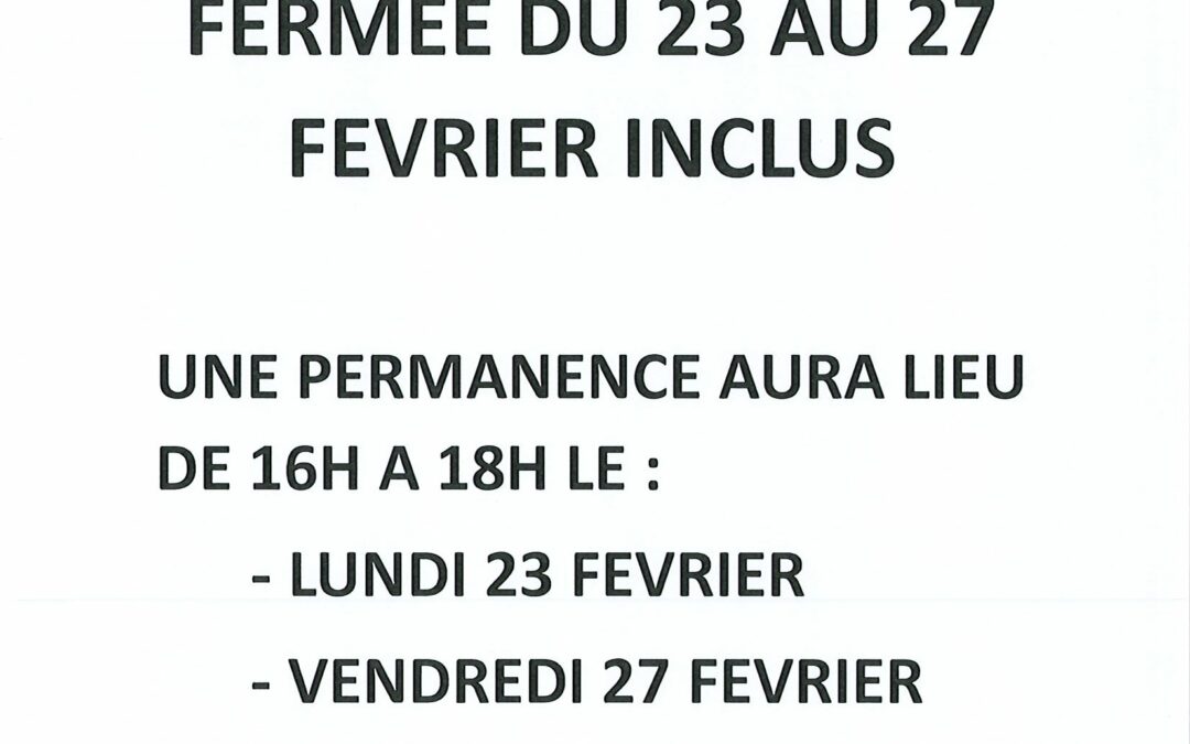 FERMETURE DE LA MAIRIE