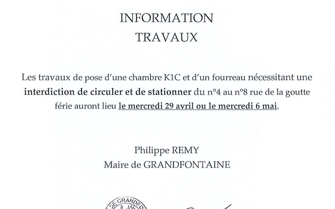 PRECISIONS DE DATES CONCERNANT LES TRAVAUX DE LA RUE GOUTTE FERIE.