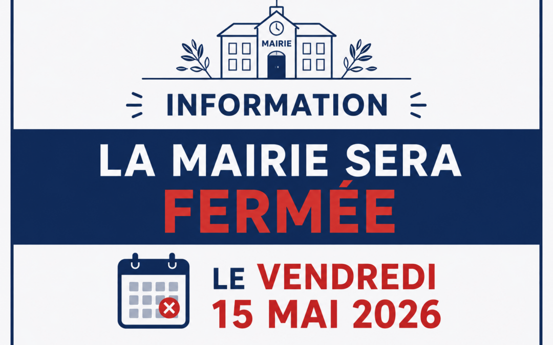 FERMETURE DE LA MAIRIE