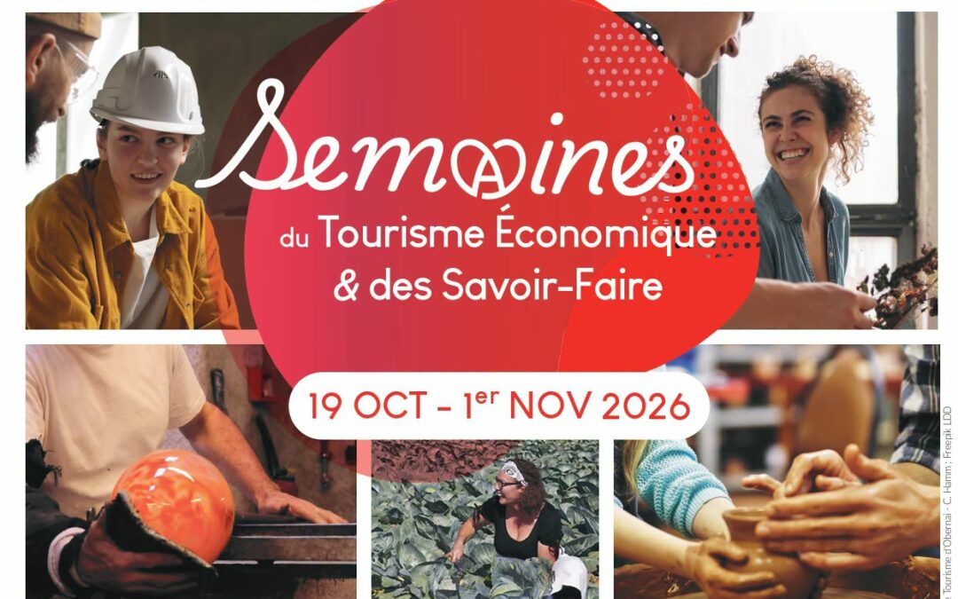VALLEE DE LA BRUCHE – Semaines du Tourisme Economique et des Savoir-Faire
