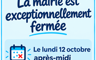 FERMETURE DE LA MAIRIE